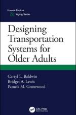 Designing Transportation Systems for Older Adults af Carryl L. Baldwin