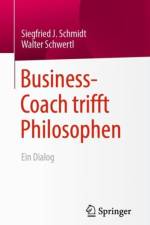 Business-Coach Trifft Philosophen af Walter Schwertl