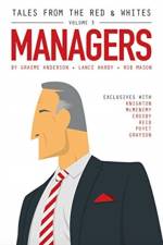 Tales from the Red & Whites Volume 3: Managers af Lance Hardy