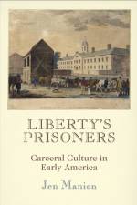 Liberty's Prisoners af Jen Manion