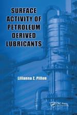 Surface Activity of Petroleum Derived Lubricants af Lilianna Z. (Petroleum Products Consulting Pillon