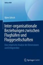 Inter-Organisationale Beziehungen Zwischen Flughafen Und Fluggesellschaften af Bjoern Goetsch
