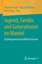 Jugend, Familie und Generationen im Wandel