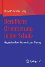 Berufliche Orientierung in der Schule