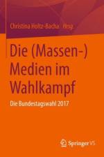 Die (Massen-)Medien Im Wahlkampf