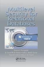 Multilevel Security for Relational Databases af Osama S. Faragallah