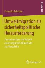 Umweltmigration ALS Sicherheitspolitische Herausforderung af Franziska Fabritius