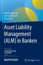 Asset Liability Management (ALM) in Banken af Martin Spillmann