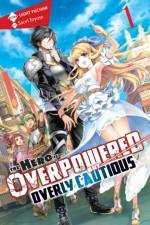 The Hero Is Overpowered but Overly Cautious, Vol. 1 (light novel) af Light Tuchihi