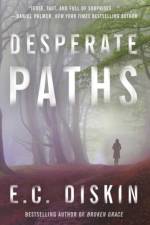 Desperate Paths af E. C. Diskin