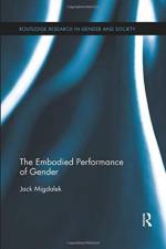 The Embodied Performance of Gender af Jack (University of Melbourne Migdalek