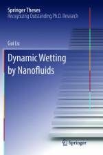 Dynamic Wetting by Nanofluids af Gui Lu