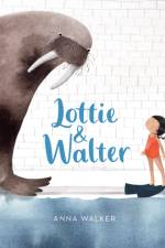 Lottie & Walter af Anna Walker