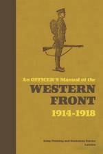 An Officer's Manual of the Western Front af Dr Stephen Bull