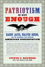 Patriotism Is Not Enough af Steven F. Hayward