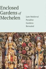 Enclosed Gardens of Mechelen