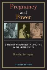 Pregnancy and Power, Revised Edition af Rickie Solinger