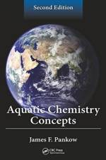 Aquatic Chemistry Concepts, Second Edition af James F. Pankow