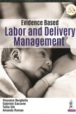 Evidence Based Labor and Delivery Management af Vincenzo Berghella
