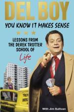 You Know it Makes Sense af Derek 'Del Boy' Trotter