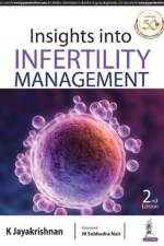 Insights into Infertility Management af K Jayakrishnan