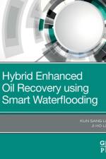Hybrid Enhanced Oil Recovery Using Smart Waterflooding af Kun Sang (Professor Lee