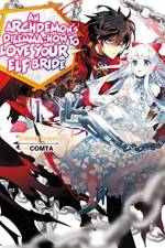 An Archdemon's Dilemma: How to Love Your Elf Bride: Volume 1 af Fuminori Teshima
