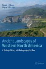 Ancient Landscapes of Western North America af Ronald C. Blakey
