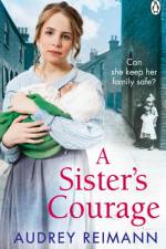 A Sister’s Courage af Audrey Reimann