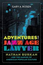 Adventures of a Jazz Age Lawyer af Gary A. Rosen