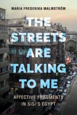 The Streets Are Talking to Me af Maria Frederika Malmstrom