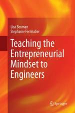 Teaching the Entrepreneurial Mindset to Engineers af Lisa Bosman
