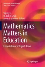 Mathematics Matters in Education