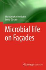 Microbial life on Facades af Wolfgang Karl Hofbauer