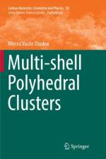 Multi-shell Polyhedral Clusters af Mircea Vasile Diudea
