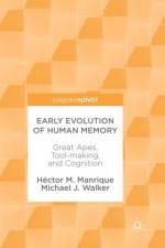 Early Evolution of Human Memory