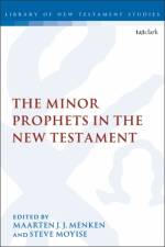 The Minor Prophets in the New Testament