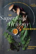 The Superfood Alchemy Cookbook af Jennifer Iserloh