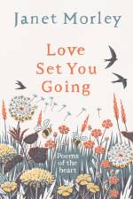 Love Set You Going af Janet Morley