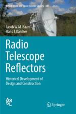 Radio Telescope Reflectors af Jacob W.M. Baars