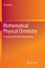 Mathematical Physical Chemistry af Shu Hotta