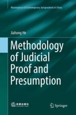 Methodology of Judicial Proof and Presumption af Jiahong He