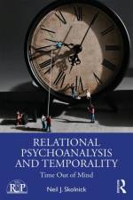 Relational Psychoanalysis and Temporality af Neil J. Skolnick