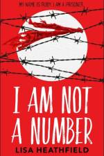 I Am Not a Number af Lisa Heathfield