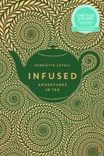 Infused af Henrietta Lovell