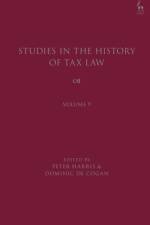 Studies in the History of Tax Law, Volume 9