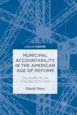 Municipal Accountability in the American Age of Reform af David Ress