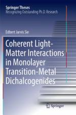 Coherent Light-Matter Interactions in Monolayer Transition-Metal Dichalcogenides af Edbert Jarvis Sie