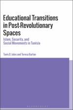 Educational Transitions in Post-Revolutionary Spaces af Dr tavis d. (Loyola University Chicago jules