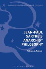 Jean-Paul Sartre's Anarchist Philosophy af William L. (Saint Peter’s University Remley